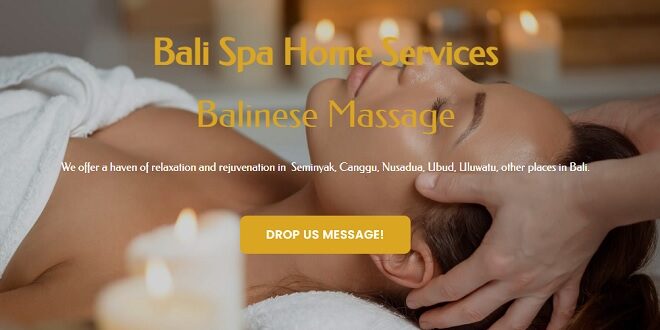 Rekomendasi SPA Massage di Bali Untuk Relaksasi Tubuh