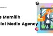 Tips Memilih Social Media Agency yang Tepat untuk Bisnis Anda